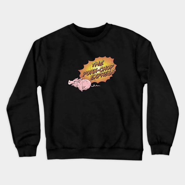 Pork-Chop Express (Distressed) Crewneck Sweatshirt by spicytees